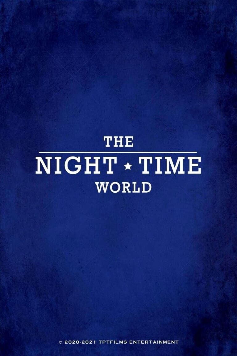 The Night Time World Streams für den kompletten Film KinoCheck