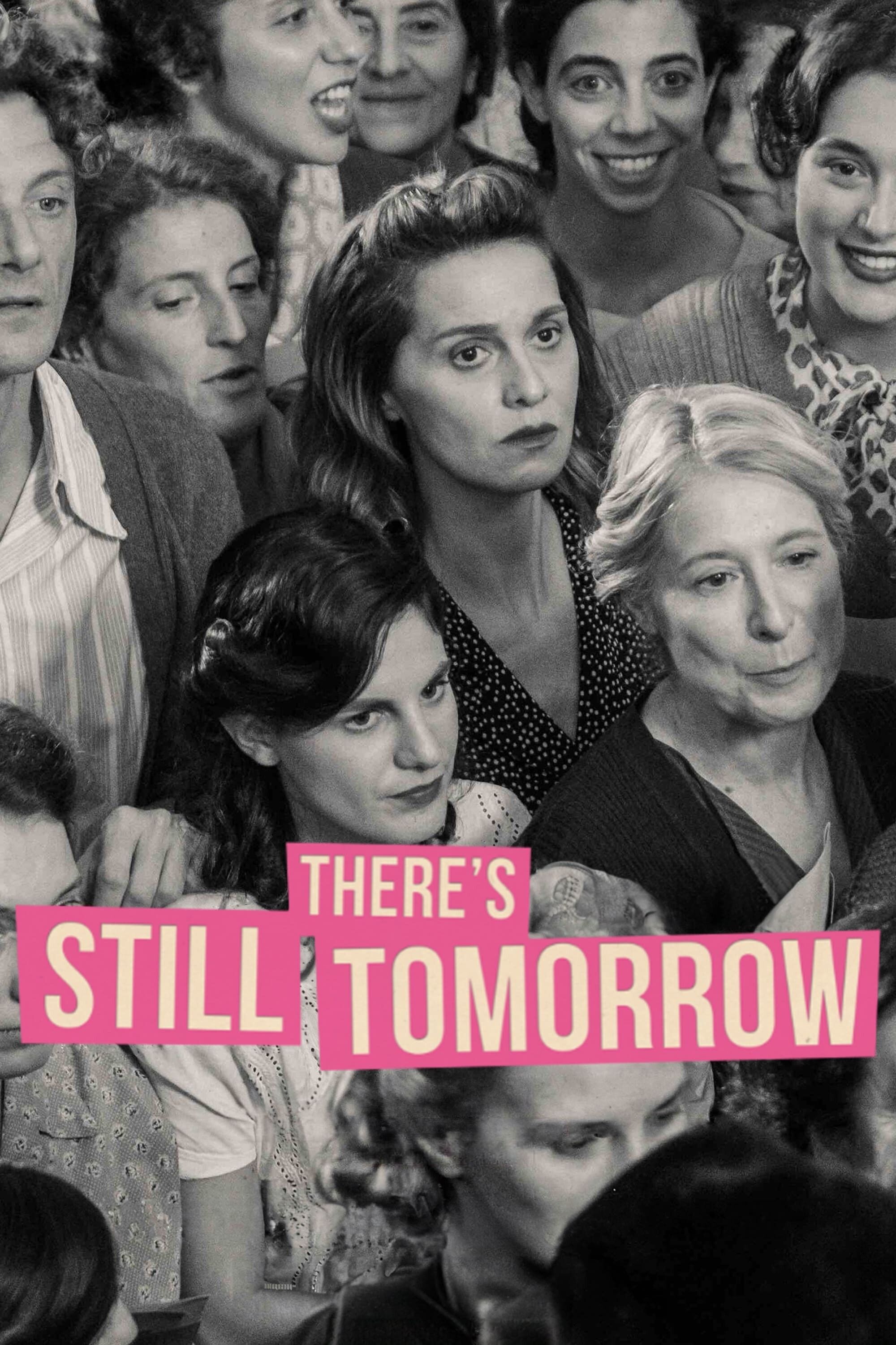 There s Still Tomorrow Movie Information Trailers KinoCheck