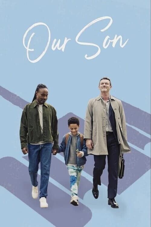 Our Son (2023) Movie Information & Trailers | KinoCheck