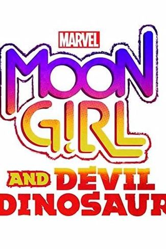 Poster of Marvel's Moon Girl and Devil Dinosaur