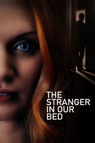 Poster of The Stranger in Our Bed