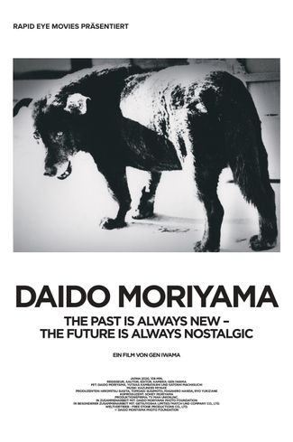 Poster zu Daido Moriyama - The Past Is Always New, The Future Is Always Nostalgic