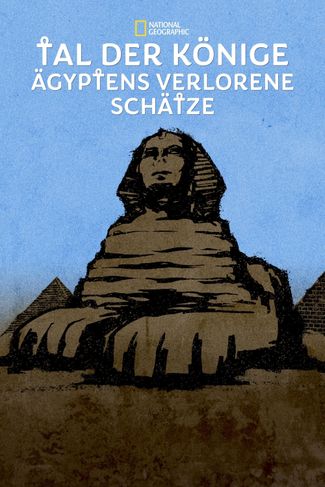 Poster zu Tal der Könige: Ägyptens verlorene Schätze