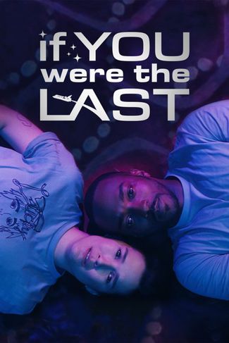 Poster zu If You Were the Last