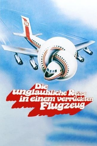 Poster zu Die unglaubliche Reise in einem verrückten Flugzeug