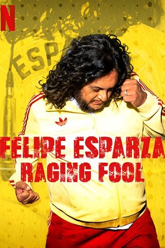 Poster zu Felipe Esparza: Raging Fool