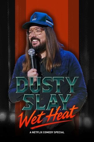 Poster zu Dusty Slay: Wet Heat