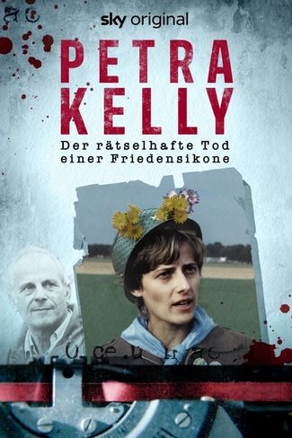 Poster zu Petra Kelly – Der rätselhafte Tod einer Friedensikone