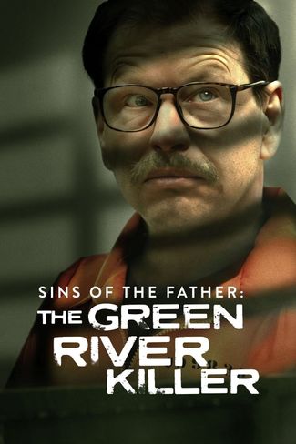 Poster zu Sins of the Father: The Green River Killer