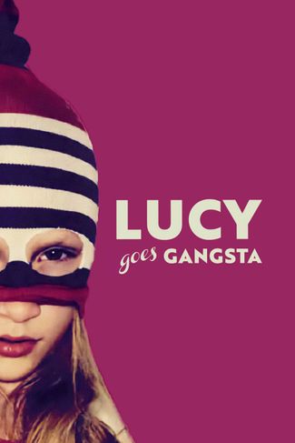 Poster of Lucy Goes Gangsta