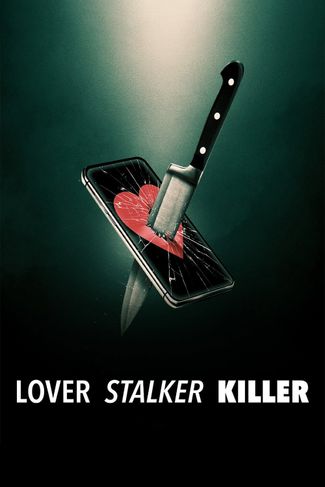 Poster zu Lover, Stalker, Killer