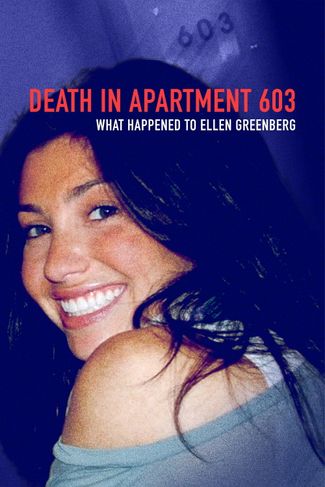 Poster zu Death in Apartment 603: What Happened to Ellen Greenberg?