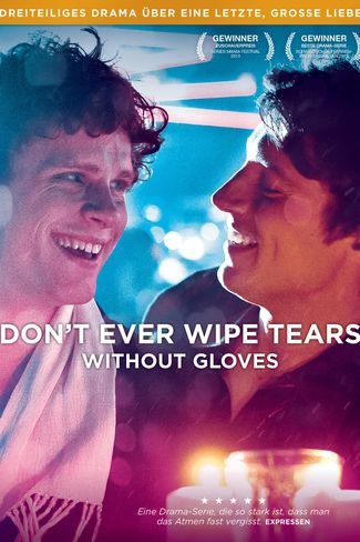 Poster zu Don't ever wipe tears without gloves