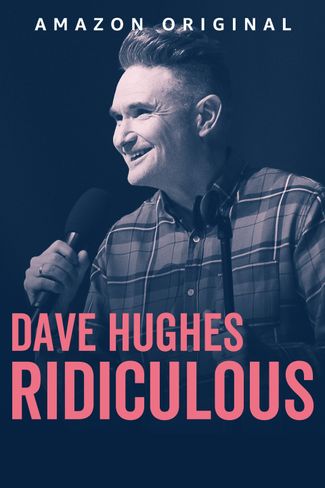 Poster of Dave Hughes: Ridiculous