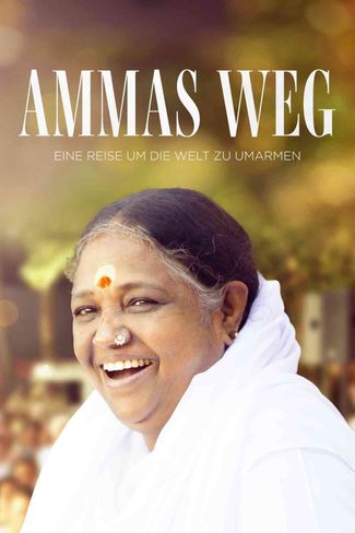 Poster zu Ammas Weg: Eine Reise um die Welt zu umarmen