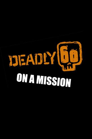 Poster zu Deadly 60 on a Mission