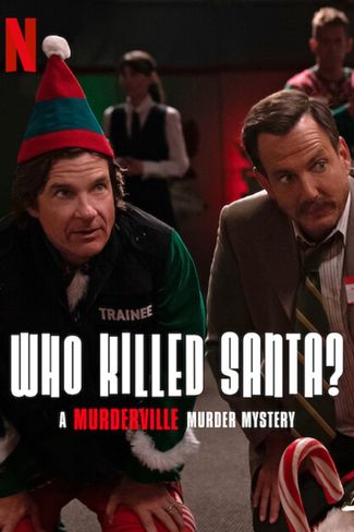 Poster of Who Killed Santa? A Murderville Murder Mystery