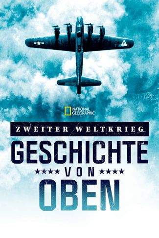 Poster zu Zweiter Weltkrieg: Geschichte von oben