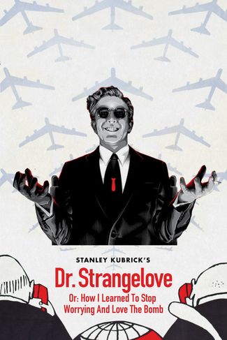 Poster of Dr. Strangelove or: How I Learned to Stop Worrying and Love the Bomb