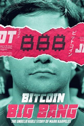 Poster zu Bitcoin Big Bang: 800 Millionen Dollar verschwinden