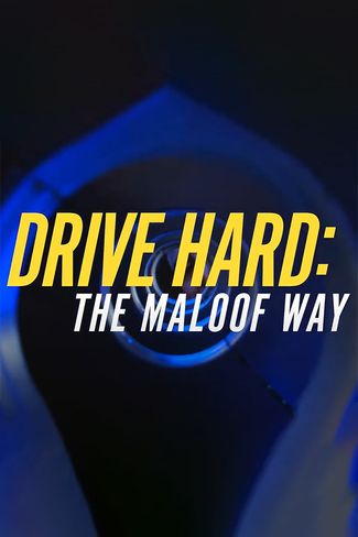 Poster zu Drive Hard: The Maloof Way