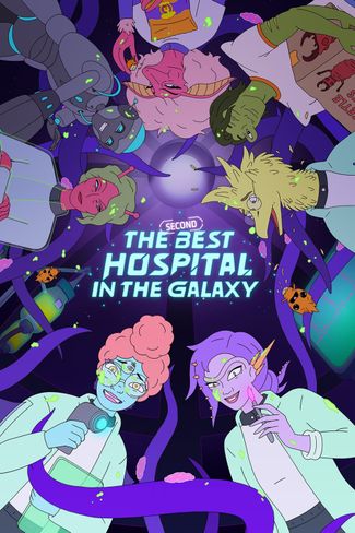 Poster zu The Second Best Hospital in the Galaxy