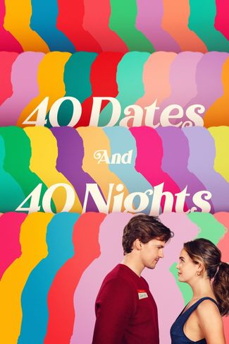 Poster zu 40 Dates and 40 Nights