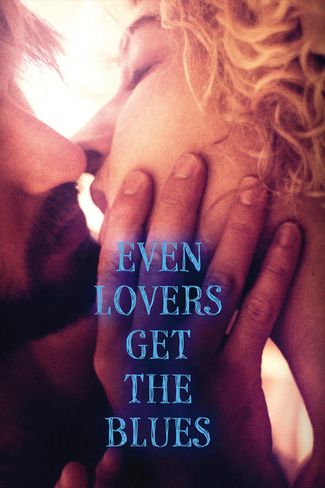 Poster zu Even Lovers Get The Blues