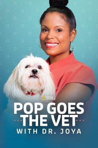 Poster of Pop Goes the Vet with Dr. Joya