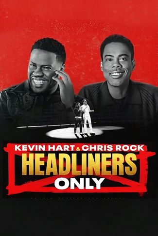 Poster of Kevin Hart & Chris Rock: Headliners Only
