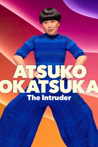 Poster of Atsuko Okatsuka: The Intruder