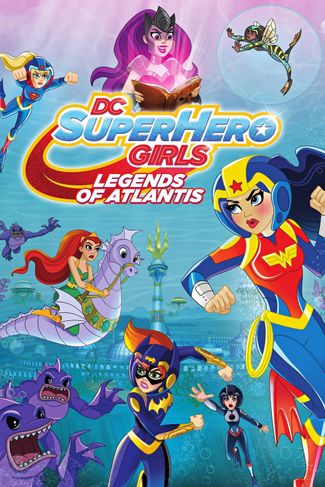 Poster of DC Super Hero Girls: Legends of Atlantis