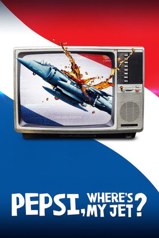 Poster zu Pepsi, wo ist mein Jet?