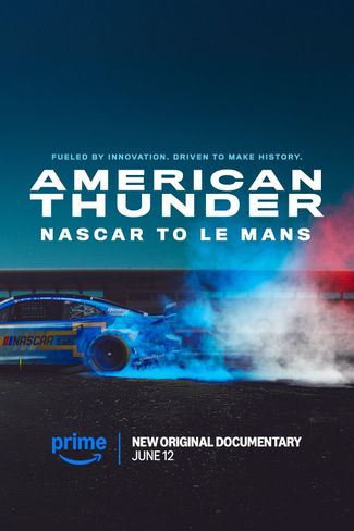 Poster zu American Thunder: NASCAR to Le Mans