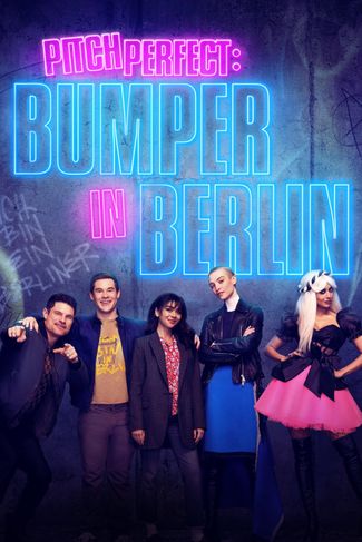 Poster of Pitch Perfect: Bumper in Berlin