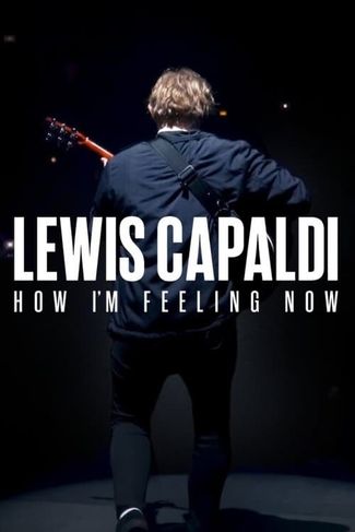 Poster zu Lewis Capaldi: How I'm Feeling Now