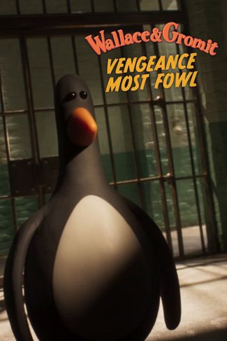 Poster of Wallace & Gromit: Vengeance Most Fowl