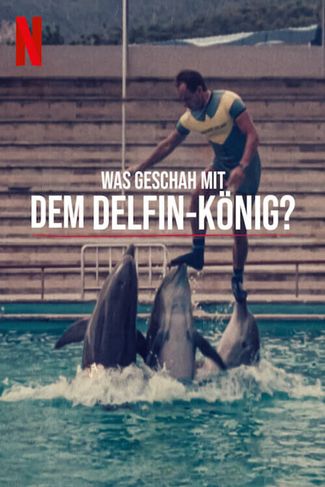 Poster zu Was geschah mit dem Delfin-König?