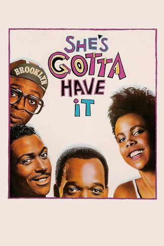 Poster of She's Gotta Have It