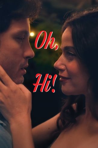 Poster of Oh, Hi!