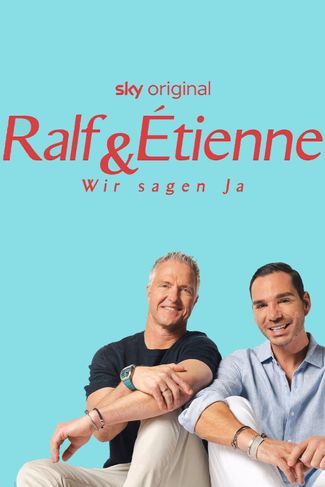 Poster zu Ralf & Étienne: Wir sagen Ja!