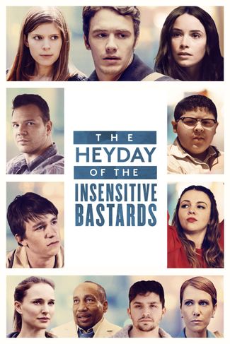Poster zu The Heyday of the Insensitive Bastards