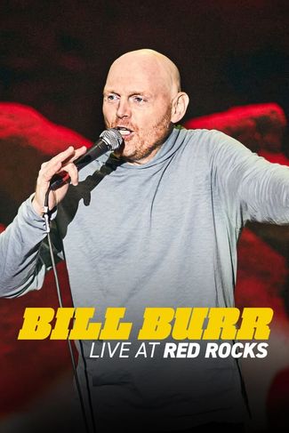 Poster of Bill Burr: Live at Red Rocks