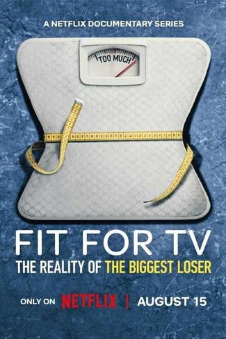 Poster of Fit for TV: The Reality of the Biggest Loser