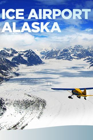 Poster zu Ice Airport Alaska