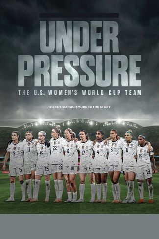 Poster zu Unter Druck: Das US-Team für die Fußball-WM der Frauen