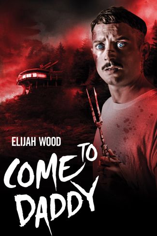 Poster of Come to Daddy