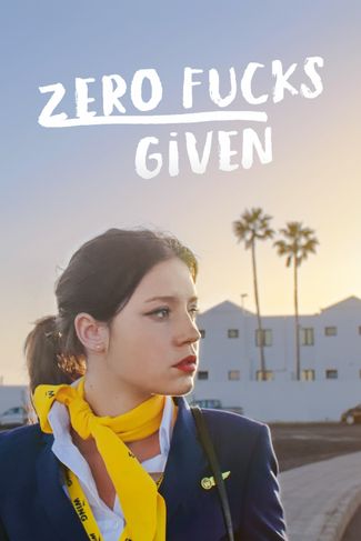Poster of Zero Fucks Given