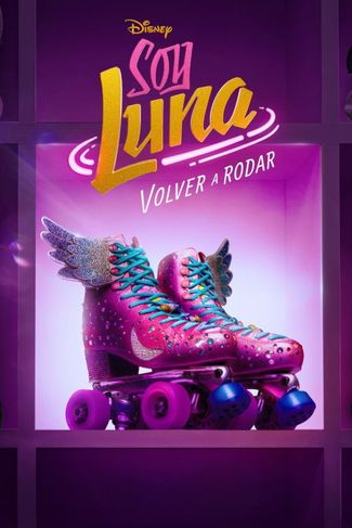 Poster of Soy Luna: Let's Roll Again