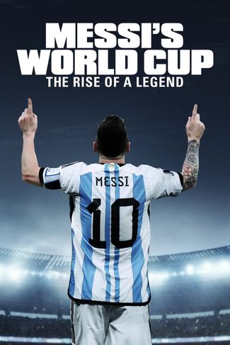 Poster of Messi's World Cup: The Rise of a Legend
